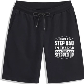 Мъжки къси панталони Im Not The Step Dad, Im The Dad That Stepped Up